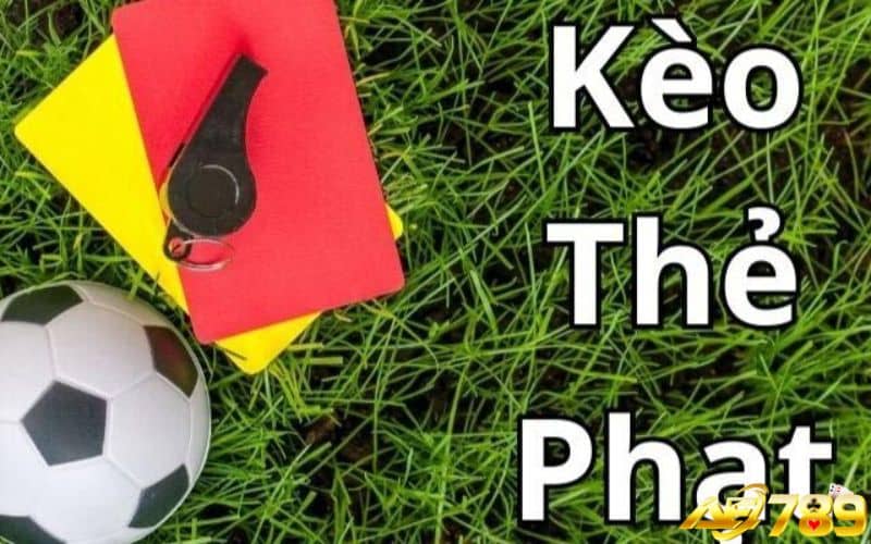 Kèo thẻ phạt là kèo dựa trên số thẻ phạt được rút ra trong trận đấu